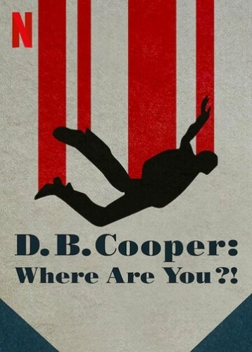 D.B. Cooper: Where Are You?! (2022) онлайн